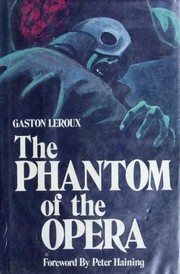 The Phantom of the Opera - Gaston Leroux